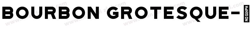 Bourbon Grotesque字体转换